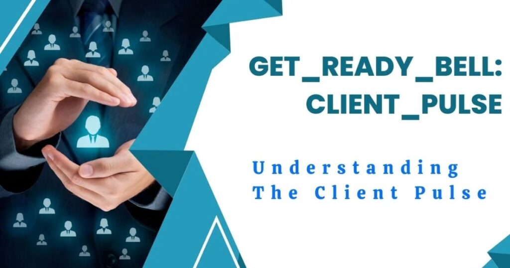 understanding-getreadybellclientpulse